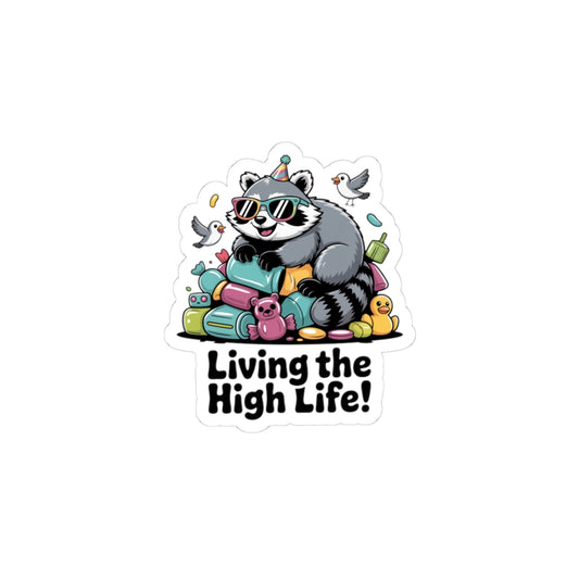 Living the High Life Trash Panda Sticker | cute raccoon holiday, merry trash-mas
